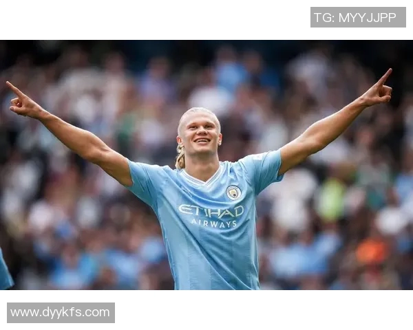 哈兰德:新一代足球天才如何改变现代足球格局与未来发展趋势 哈兰德:新一代足球天才如何改变现代足球格局与未来发展趋势